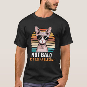 Nicht kahl, nur extra Katzenpapa Haarlose Katze Ha T-Shirt