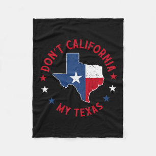Nicht Kalifornien Meine Texas 1 Fleecedecke