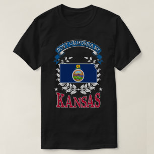 Nicht Kalifornien MY Kansas T-Shirt