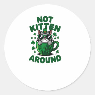 Nicht kätzchen - Funny St. Patrick's Day Cat St. Runder Aufkleber