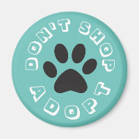Nicht kaufen... Adoptier! Magnet
