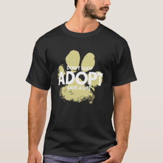 Nicht kaufen, adoptieren. Hund, Katze, retten Sie  T-Shirt