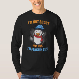 Nicht klein, nur Penguin Größe Kleiner Freund 1 T-Shirt