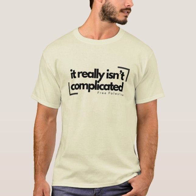 Nicht kompliziert T-Shirt (Vorderseite)