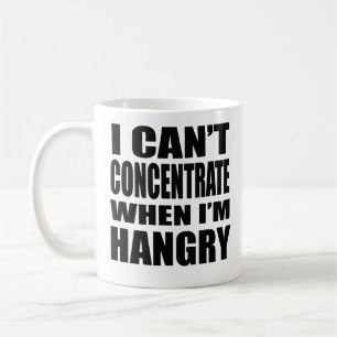 Nicht konzentrieren wenn kann sich Hangry Kaffeetasse