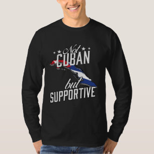 Nicht kubanisch, aber unterstützender Reise-Touris T-Shirt