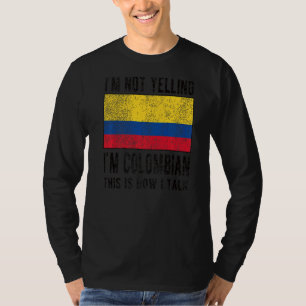 Nicht laut, ich bin kolumbianische kolumbianische T-Shirt