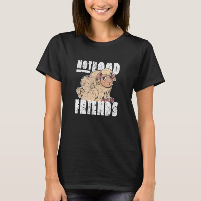 Nicht Lebensmittel fördern Tierrechte T-Shirt (Vorderseite)