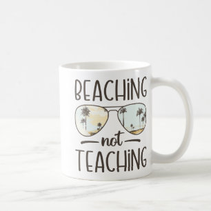 Nicht lehren lustige Lehrer Sommerurlaub Strand Kaffeetasse