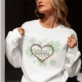 NICHT LUCKY NUR LIEBTE Christlichen St. Patrick's Sweatshirt