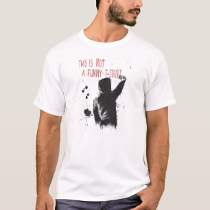 Nicht lustig T-Shirt