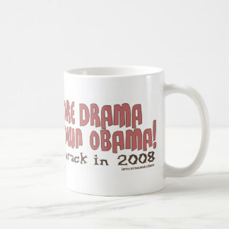 Nicht mehr Drama, schloss Obama-Tasse Kaffeetasse
