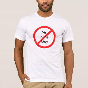 Nicht mehr Herr Nice Guy T-Shirt