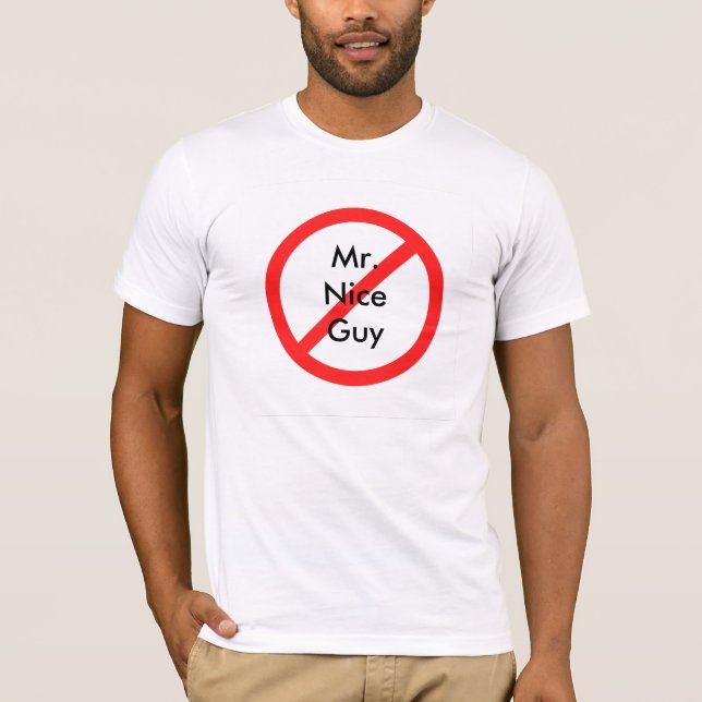 Nicht mehr Herr Nice Guy T-Shirt (Vorderseite)