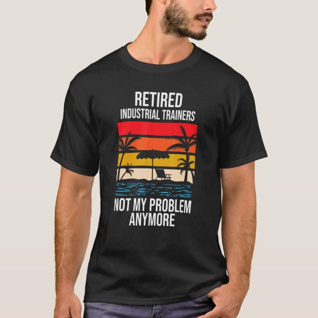Nicht mehr mein Problem sind wieder müde Ausbilder T-Shirt (Vorderseite)