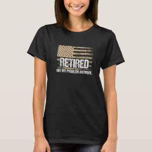 nicht mehr mein Problem Vintager Ruhestand T-Shirt
