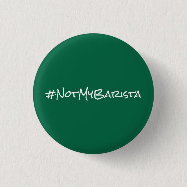 # nicht mein Barista Button (Vorderseite)