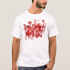 Nicht mein Blut T-Shirt