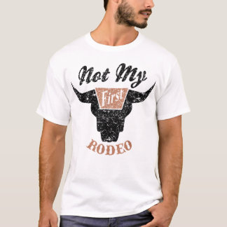 Nicht mein erstes Rodeo-Shirt, Cowgirl T-Shirt