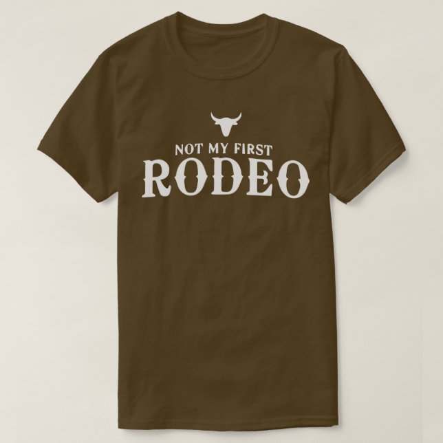 Nicht mein erstes Rodeo T-Shirt (Design vorne)