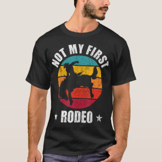 nicht mein erstes Rodeo T-Shirt