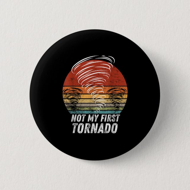 Nicht mein erstes Tornado-Funny-Zitat, nicht mein  Button (Vorderseite)