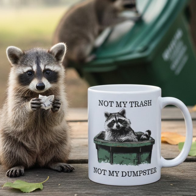 Nicht mein Müll, nicht mein Waschbär-Müllcontainer Kaffeetasse (Von Creator hochgeladen)