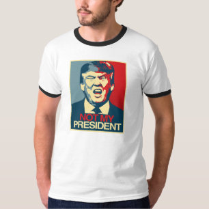 Nicht mein Präsident - Anti-Trumpf Propaganda -- T-Shirt