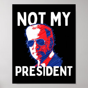 Nicht mein Präsident Biden - Pro Trump 2020 Republ Poster