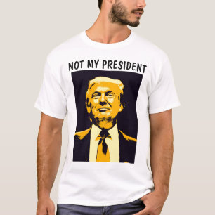 NICHT MEIN PRÄSIDENT DONALD TRUMP-T - Shirt