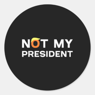 Nicht mein Präsident gegen Trump 2024 Runder Aufkleber