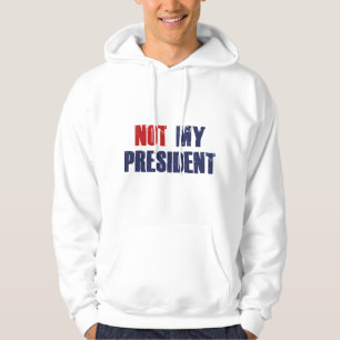 Nicht mein Präsident Hoodie