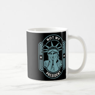 Nicht mein Präsident impeach Trump widersteht Anti Kaffeetasse