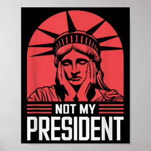 Nicht mein Präsident impeach Trump widersteht Anti Poster