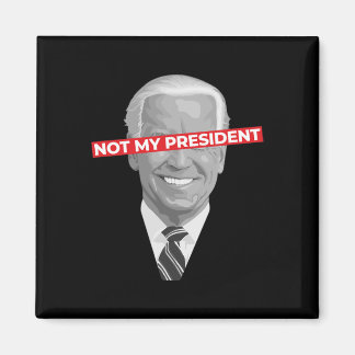 Nicht mein Präsident Joe Biden - Pro Donald Trump Magnet