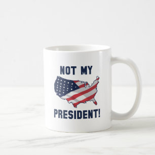 Nicht mein Präsident Kaffeetasse