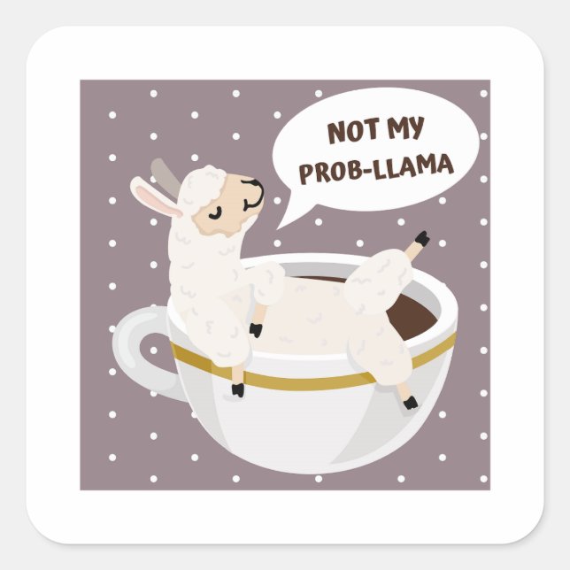 Nicht mein Prob-Lama Pun Square Sticker (Vorderseite)