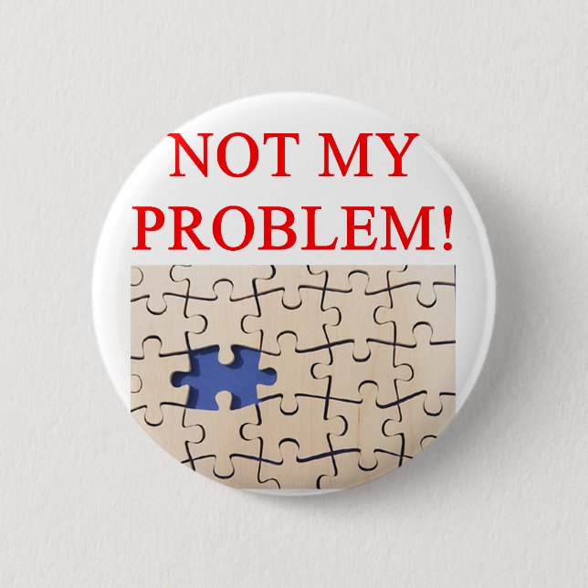 nicht mein Problem! Button (Vorderseite)