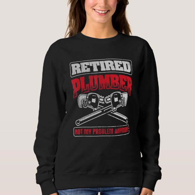 Nicht mein Problem, die Klempnerklammer ist nicht  Sweatshirt (Vorderseite)