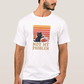 Nicht Mein Problem Katze T-Shirt