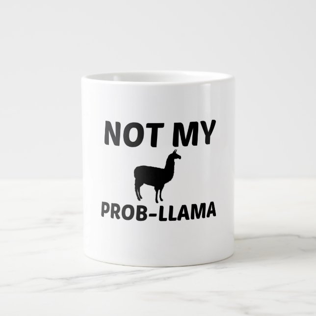 NICHT MEIN PROBLEM LLAMA Jumbo-Tasse (Vorderseite)