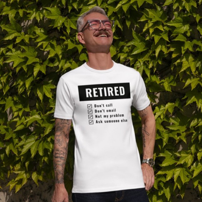 Nicht mein Problem löste Gag-Spaß Funny Retirement T-Shirt (Von Creator hochgeladen)