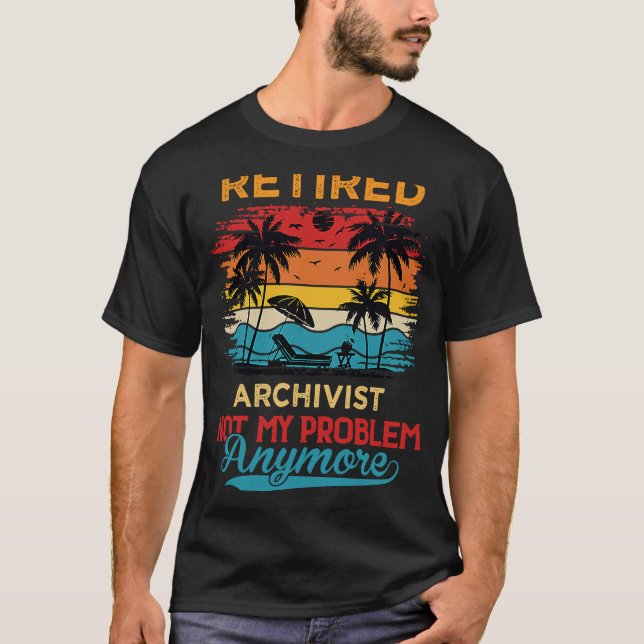Nicht mein Problem mehr Retiremen T-Shirt (Vorderseite)