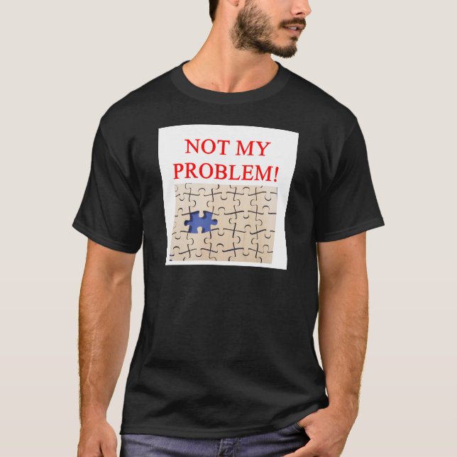 nicht mein Problem! T-Shirt (Vorderseite)