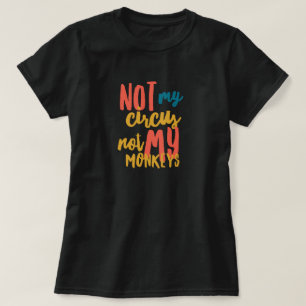 Nicht mein Zirkus Damen Basic T-Shirt