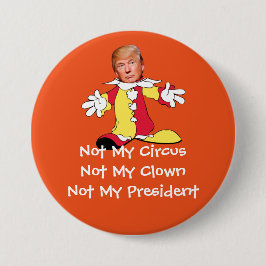 "Nicht mein Zirkus, nicht mein Clown, nicht mein Button