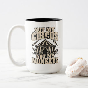 Nicht mein Zirkus, nicht meine Affen-Grenze Zweifarbige Tasse