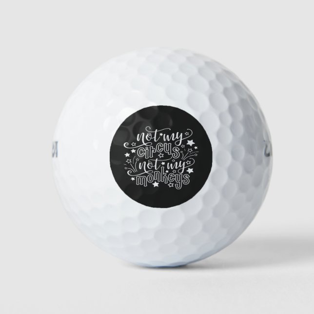 Nicht mein Zirkus, nicht meine Affen lustige Mama Golfball (Vorderseite)