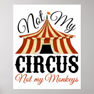Nicht mein Zirkus - Nicht meine Affen Poster