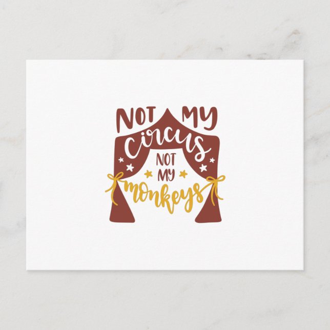 Nicht mein Zirkus, nicht meine Affen Postkarte (Vorderseite)